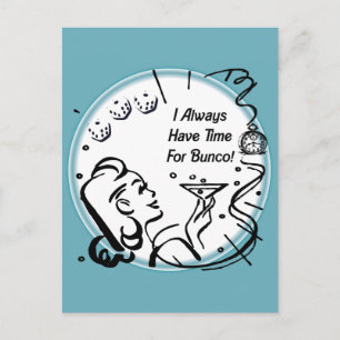 I Always Have Time For Bunco by Artinspired Postcard