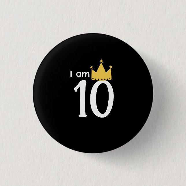  I Am 10  Custom  Birthday  1 Inch Round Button (Front)