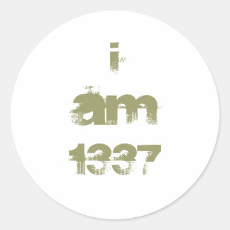 I Am 1337. Leet Gamer. Khaki Green Text. Custom Classic Round Sticker