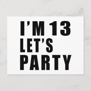 I Am 13 Let's Party Invitation Postcard