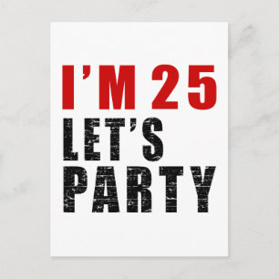 I Am 25 Let's Party Invitation Postcard