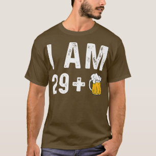 I am 29 + 1 Craft Beer Microbrew Hops Funny Gift D T-Shirt