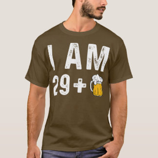 I am 29 + 1 Craft Beer Microbrew Hops Funny Gift D T-Shirt