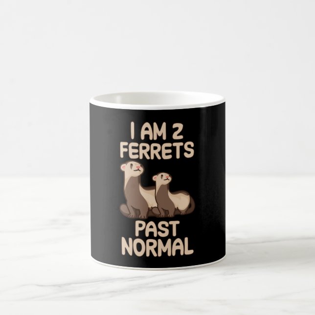 I am 2 ferrets past normal coffee mug (Center)