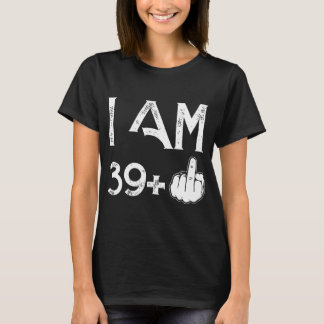 I am 39 plus one autism t-shirts