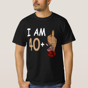 I Am 40 Plus 1 Mid Finger For A 41th Birthday 41 Y T-Shirt