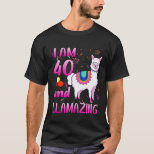 I Am 40 Years Old And Llamazing Amazing Llama 40th T-Shirt