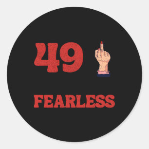 I Am 49 Plus 1 Middle Finger For A 50Th Classic Round Sticker