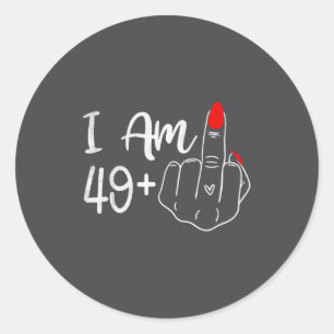 I Am 49 Plus 1 Middle Finger Funny 50th Birthday W Classic Round Sticker