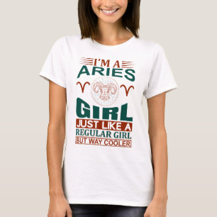 I Am A Aries Girl Cool Zodiac Sign T-Shirt