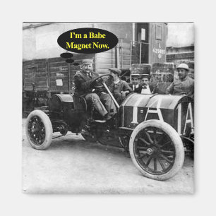 I Am a Babe Magnet Fridge Magnet