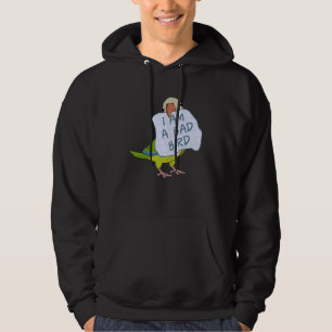 I Am A Bad Bird I Funny Green Monk Parakeet Parrot Hoodie