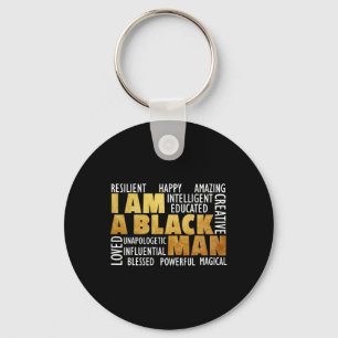 I Am A Black Man - Black History Month African Ame Keychain