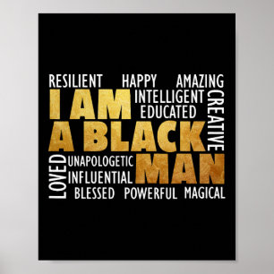 I Am A Black Man - Black History Month African Ame Poster