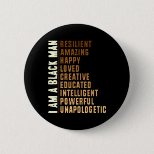 I Am A Black Man - Black History Month Men Snazzy 2 Inch Round Button