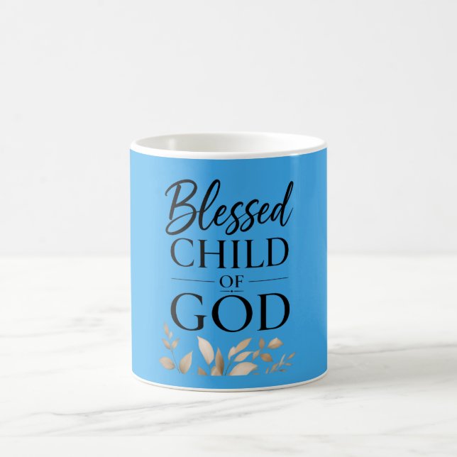 I Am a Blessed Child of God Coffee Mug (Center)