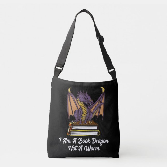 I Am A Book Dragon Not A Worm Reading Fantasy Nerd Crossbody Bag (Front)