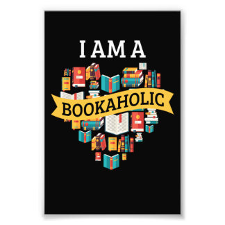 I Am A Bookaholic Reading Book Literature Photo Print