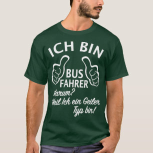 I am a bus driver children school bus driver T-Shirt