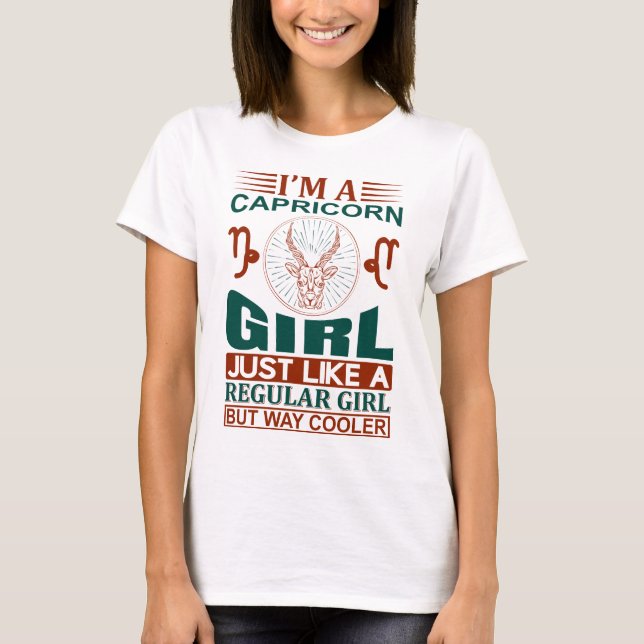 I Am A Capricorn Girl Cool Zodiac Sign  T-Shirt (Front)