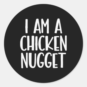 I Am A Chicken Nugget Funny Casual Food Humour Classic Round Sticker