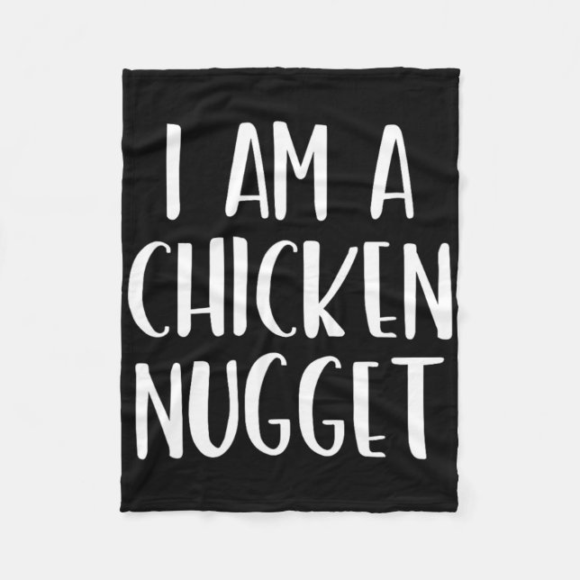 I Am A Chicken Nugget Halloween I'm Simple Costume Fleece Blanket (Front)