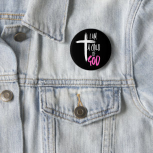I am a Child of God 2 Inch Round Button