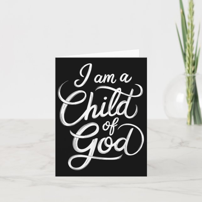 I Am A Child Of God Christian Jesus  Card (Front)