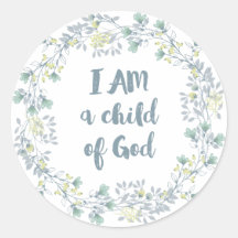 I AM a child of God