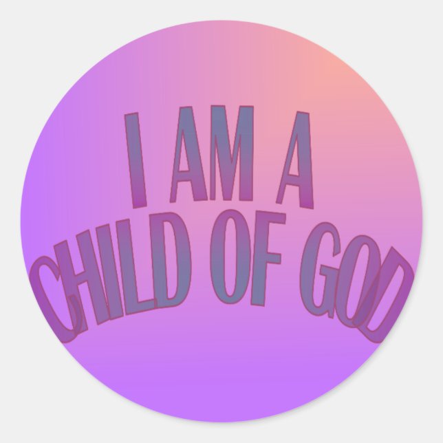 I Am a Child of God Classic Round Sticker (Front)