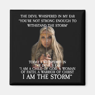 I Am A Child Of God I AM THE STORM Magnet