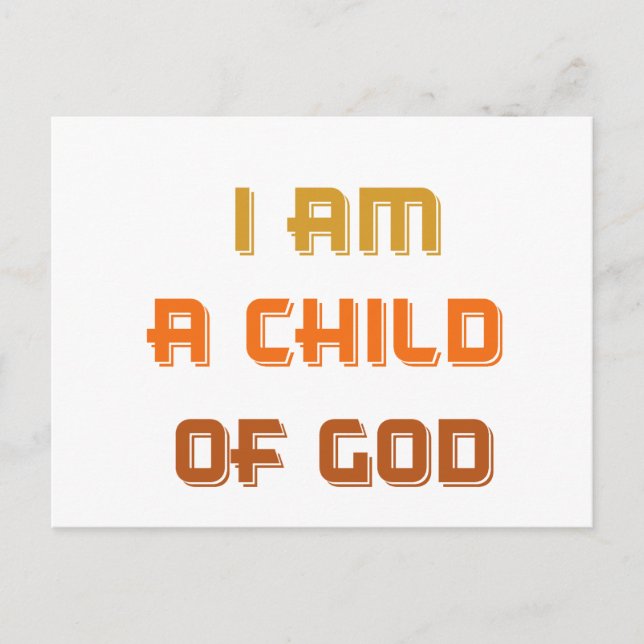 I am a child of god postcard (Front)