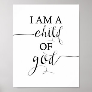 I Am A Child Of God Print