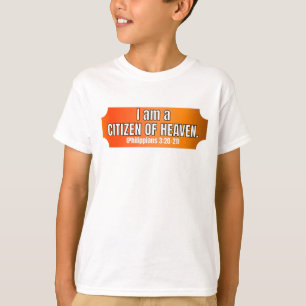 I AM A CITIZEN OF HEAVEN T-Shirt