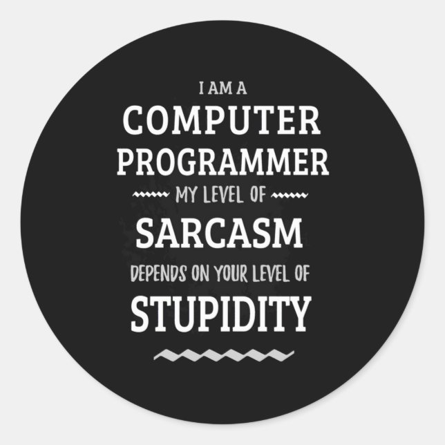 I Am A Computer Programmer Classic Round Sticker (Front)