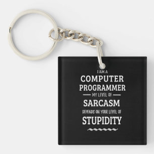 I Am A Computer Programmer Keychain