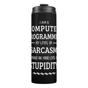 I Am A Computer Programmer Thermal Tumbler