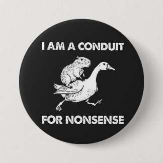 I Am A Conduit... Button