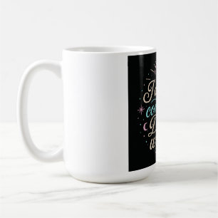 I Am a conduit of wisdom 2 Coffee Mug