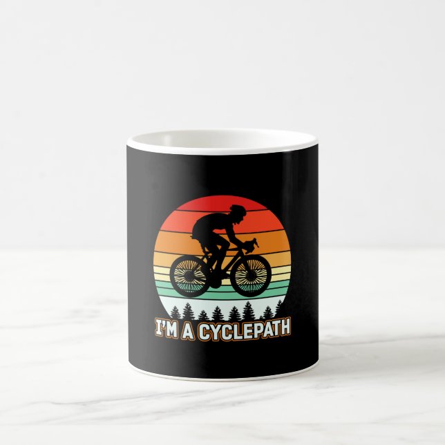 I Am A Cyclepath Cycling Bicycle Funny Coffee Mug (Center)