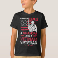 I Am A Dad A Grandpa And A Vietnam Veteran Cool Qu