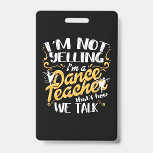 I Am A Dance Teacher Badge