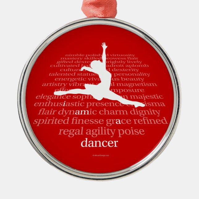 I Am A Dancer Metal Ornament (Front)