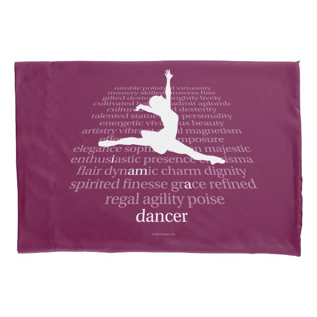 I Am A Dancer Pillowcase (Front)