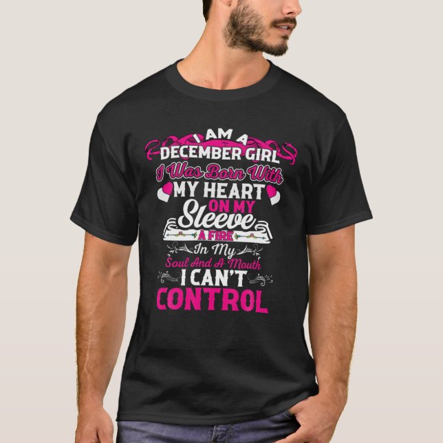 I Am A December Girl T-Shirt (Front)