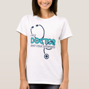 I am a Doctor T-Shirt