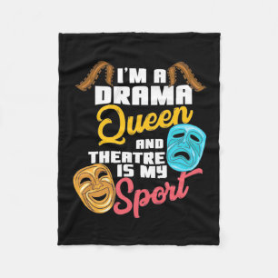 I Am A Drama Queen Fleece Blanket