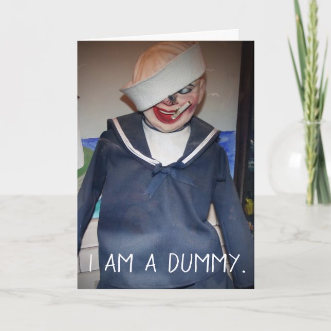 I Am a Dummy & You Hold the Strings Personalized Card (Front)