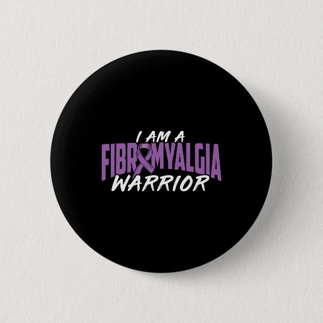 I Am A Fibromyalgia Warrior. Purple Fibromyalgia A 2 Inch Round Button (Front)