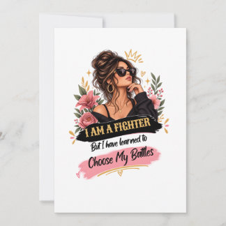 I Am A Fighter Choose My Battles Strong Woman Invitation